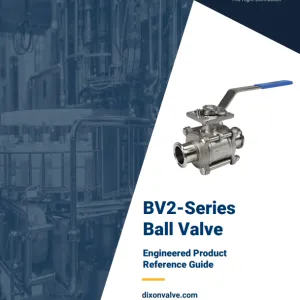 BV2-Series Ball Valve Engineered Product Reference Guide