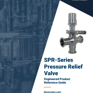 SPR-Series Pressure Relief Valve Engineered Product Reference Guide